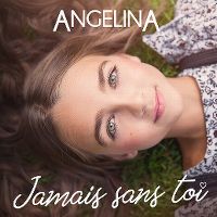 Cover Angelina [FR] - Jamais sans toi